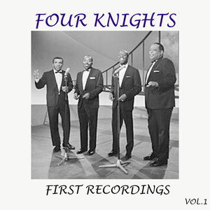 Four Knights - First Recordings, Vol. 1