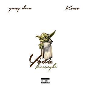 Yoda Freestyle (feat. Komo The Intruder) [Explicit]