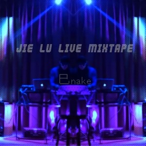 Jie Lu Live Mixtape