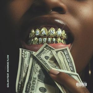 Bankroll (feat. Monroe Flow) (Explicit)