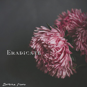 Eradicate(feat. Ruddie Miller)