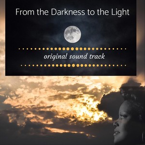 From the Darkness to the Light (Original Soundtrack)