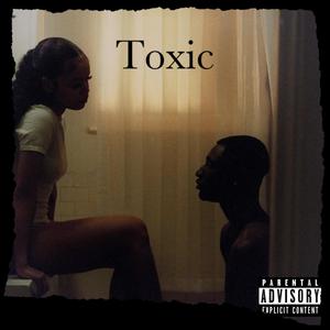 Toxic (Explicit)