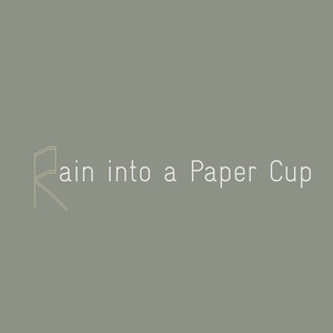 Rain into a Paper Cup