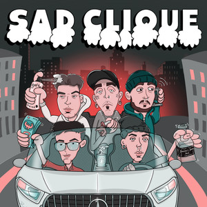 Sad Clique (Explicit)