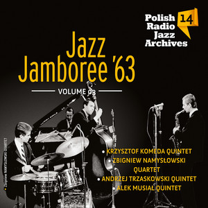 Jazz Jamboree '63, Vol. 3 - Polish Radio Jazz Archives, Vol. 14