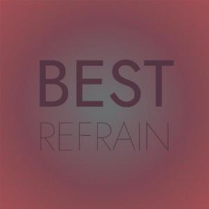 Best Refrain