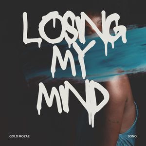 Losin My Mind (Explicit)