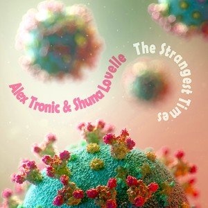 The Strangest Times (The Wall of Sound Mix)