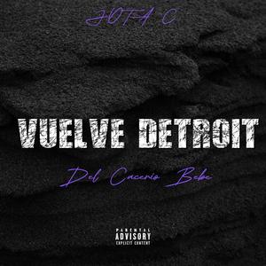 Vuelve Detroit (Explicit)