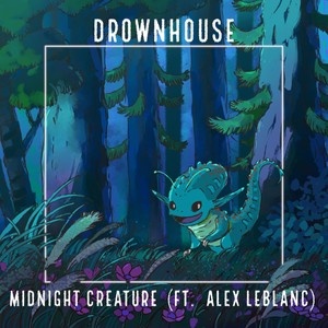 Midnight Creature (feat. Alex LeBlanc)