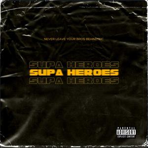 Supa Heroes (Explicit)