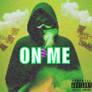 On Me (feat. Yung Simmie) (Explicit)