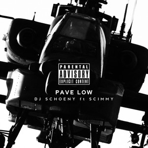 Pave Low (feat. Scimmy)