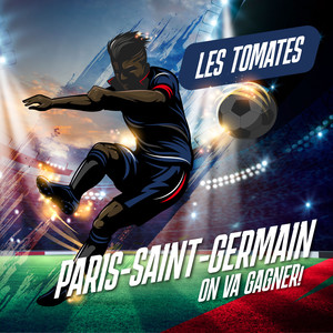 Paris Saint Germain : On va gagner!