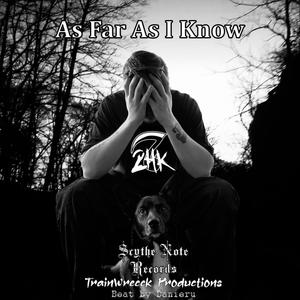 As Far As I Know (feat. Danieru) [Explicit]