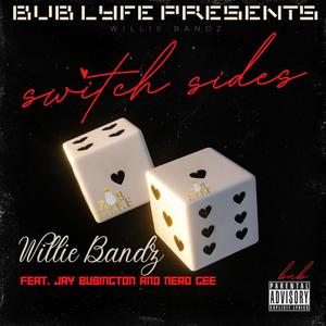 switch sides (feat. Jay Bubington & Nero Gee) [Explicit]