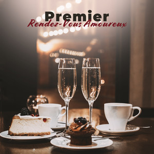 Premier Rendez-Vous Amoureux (Fond de Jazz Romantique)