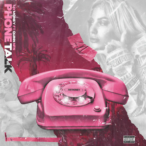 Phone Talk(feat. Quin NFN) (Explicit)