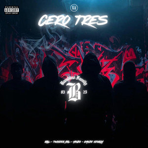 Cero Tres (Explicit)