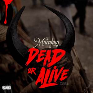 Dead or Alive (Explicit)