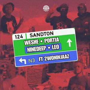 Sandton (feat. Portia, 2woNinjaaz, NineDeep & Chomie Nangu Leo)