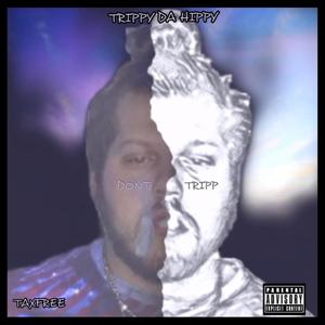 Don't Tripp (Explicit)