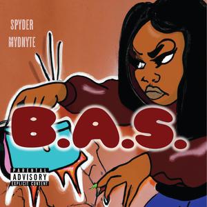 B.A.S. (feat. G5j) [Explicit]