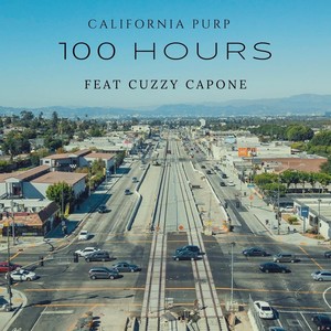 100 Hours (feat. Cuzzy Capone) (Explicit)