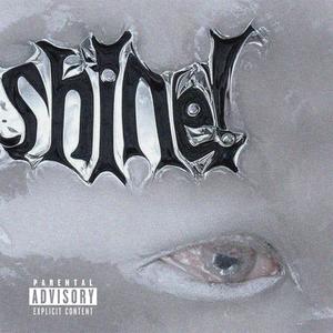 Shine! (feat. Lil Brick) [Explicit]