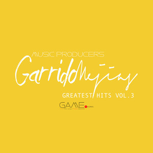 Garrido Mejías Music Producers Greatest Hits, Vol. 3