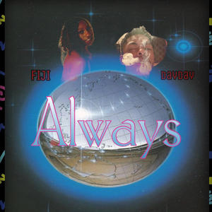 Always (feat. PayDaFee) (Explicit)