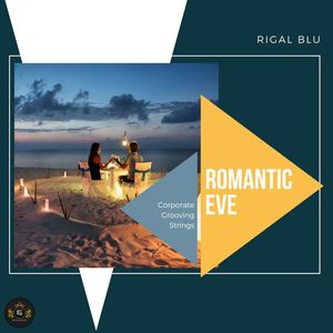 Romantic Eve (Corporate Grooving Strings) (Original Mix)