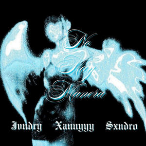 No Hay Manera (feat. Sxndro & Xannyyy)