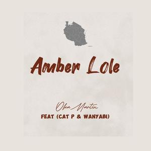 Amber Lole (feat. Cat P & Wanyabi)