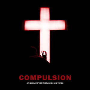 Compulsion Original Motion Picture Soundtrack ‎