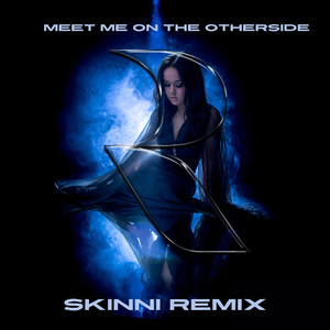 Meet Me On The Otherside (Skinni Remix) [Explicit]