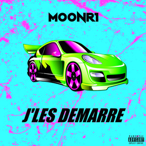 J'les demarre (Explicit)