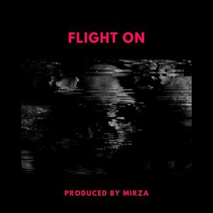 Flight On (feat. M I R Z A)