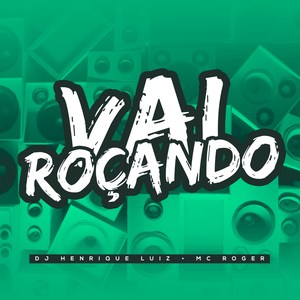 Vai Roçando (Explicit)