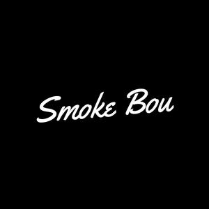 Smoke Bou (Explicit)