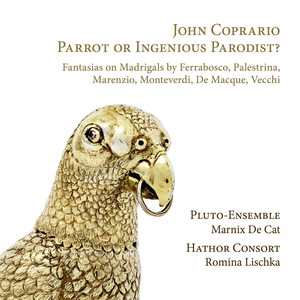 John Coprario: Parrot or Ingenious Parodist?