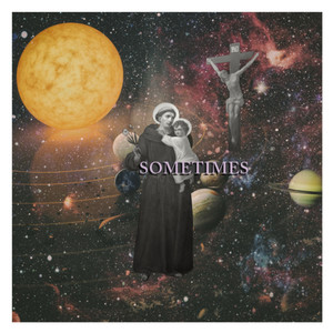 Sometimes