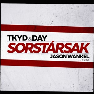 Sortársak (Jason Wankel remix) [Explicit]