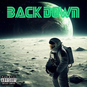 BACK DOWN (feat. BARNØ) (Explicit)