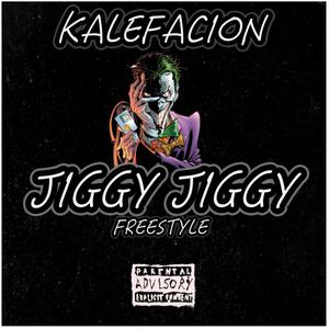 Jiggy Jiggy Freestyle (Explicit)