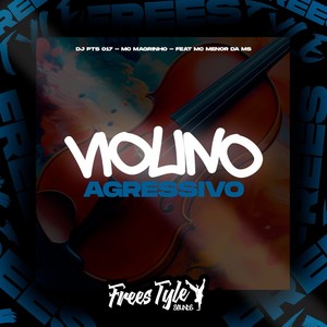 Violino Agressivo (Explicit)