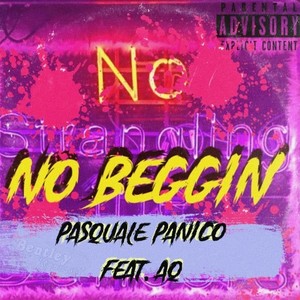 No Beggin (Explicit)