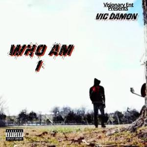 Who Am I (Explicit)