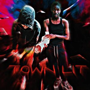 Town Lit (feat. Mooskii) (Explicit)